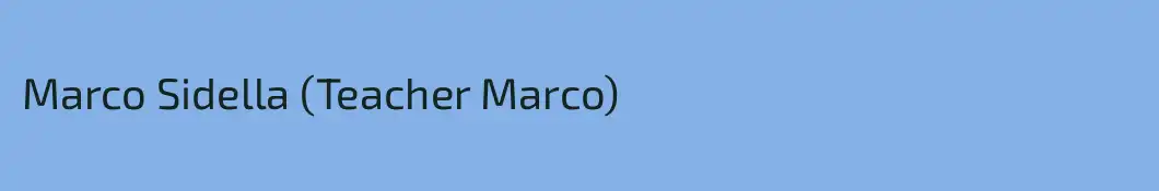 Marco Sidella (Teacher Marco)